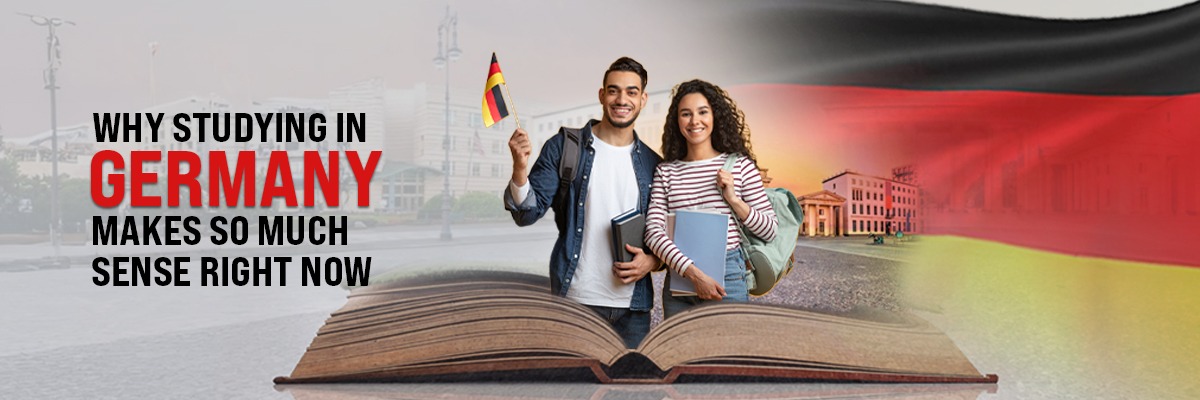 Why Studying in Germany Makes So Much Sense Right Now